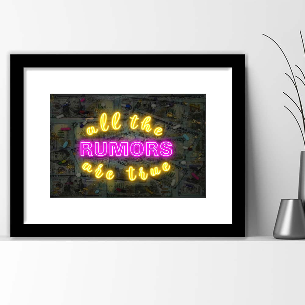 All The Rumors Are True Art Print, Framed Art Print Wall Decor, White Border, Framed Picture