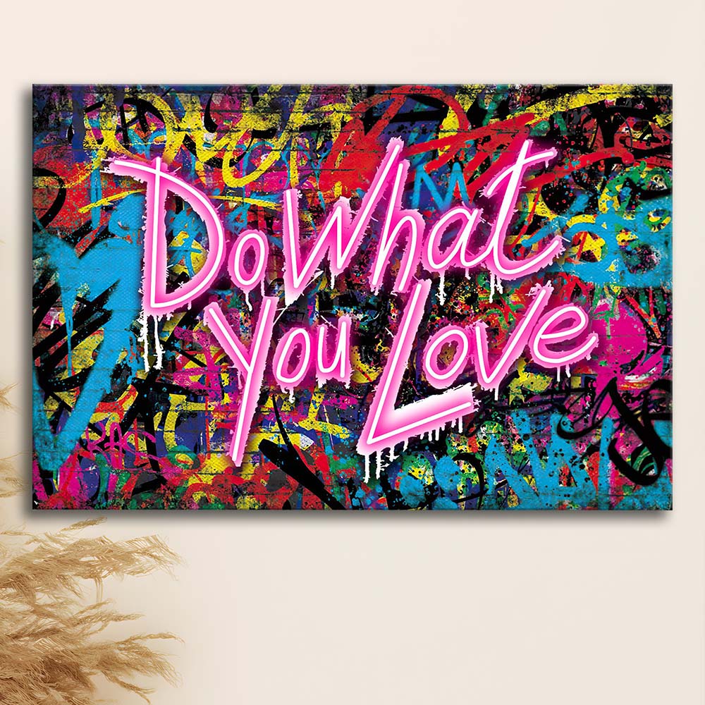 Do What You Love Art Print, Canvas Print Wall Art, Wall Decor, Neon Effect Art