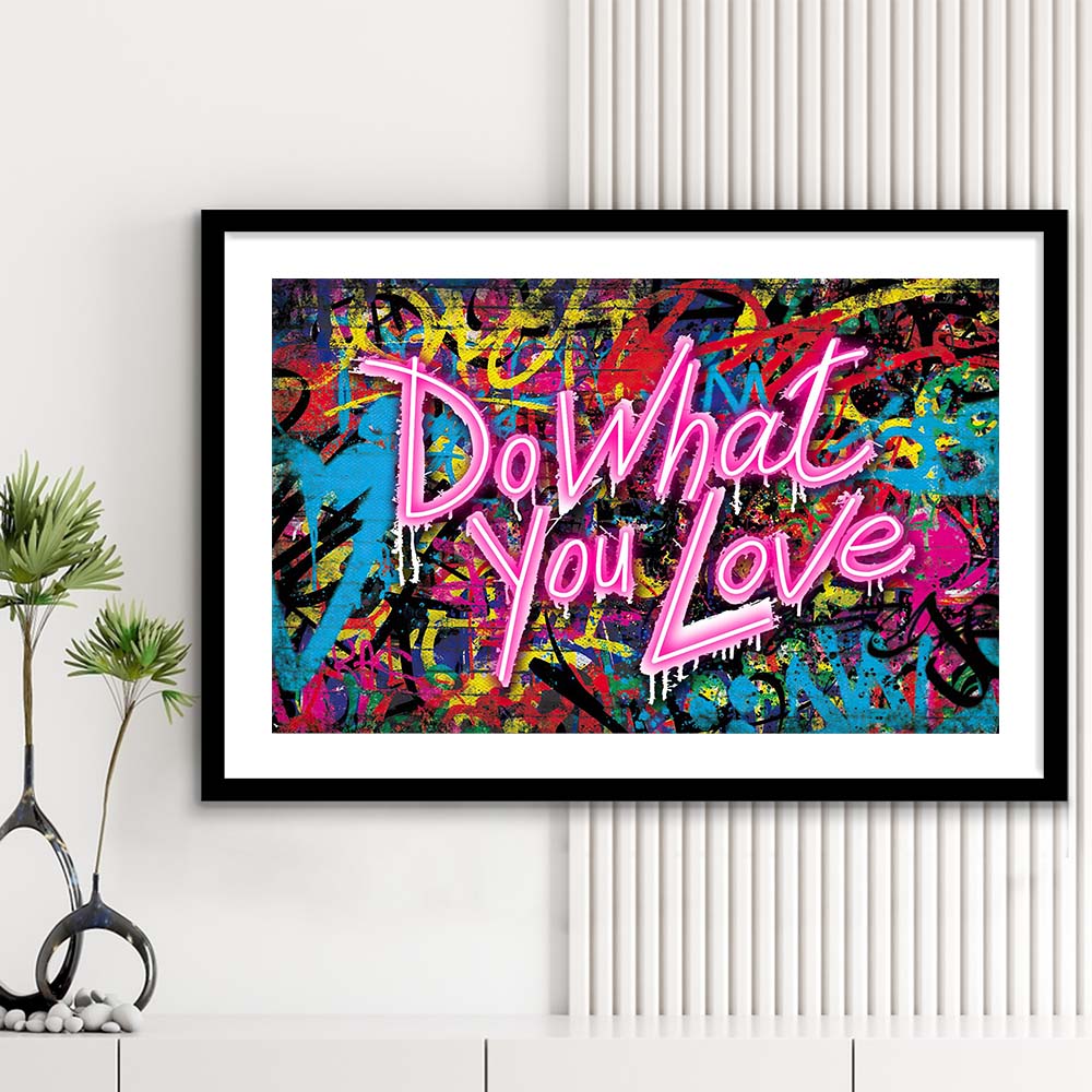 Do What You Love Art Print, Framed Art Print Wall Decor, White Border, Framed Picture