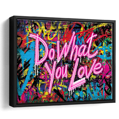 Do What You Love Art Print, Framed Canvas Print Wall Art Decor, Floating Frame, Neon Effect Art