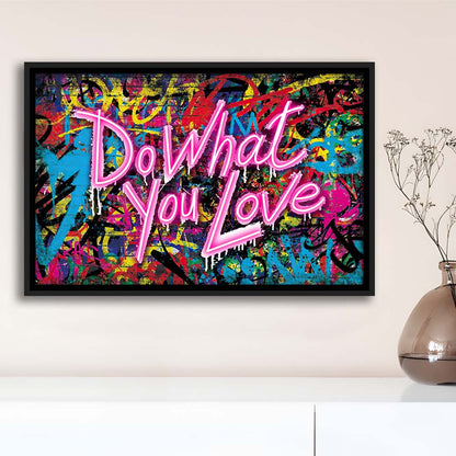 Do What You Love Art Print, Framed Canvas Print Wall Art Decor, Floating Frame, Neon Effect Art