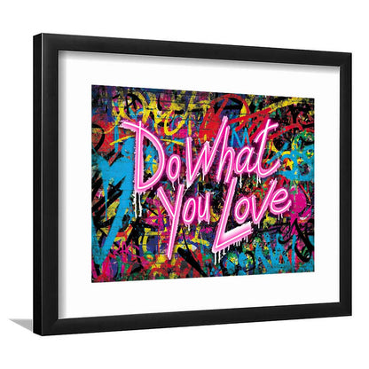 Do What You Love Art Print, Framed Art Print Wall Decor, White Border, Framed Picture