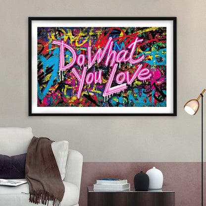 Do What You Love Art Print, Framed Art Print Wall Decor, White Border, Framed Picture
