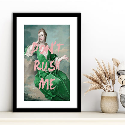 Don'T Rush Me Altered Wall Art, Framed Picture Print, Framed Art Prints White Border Wall Decor