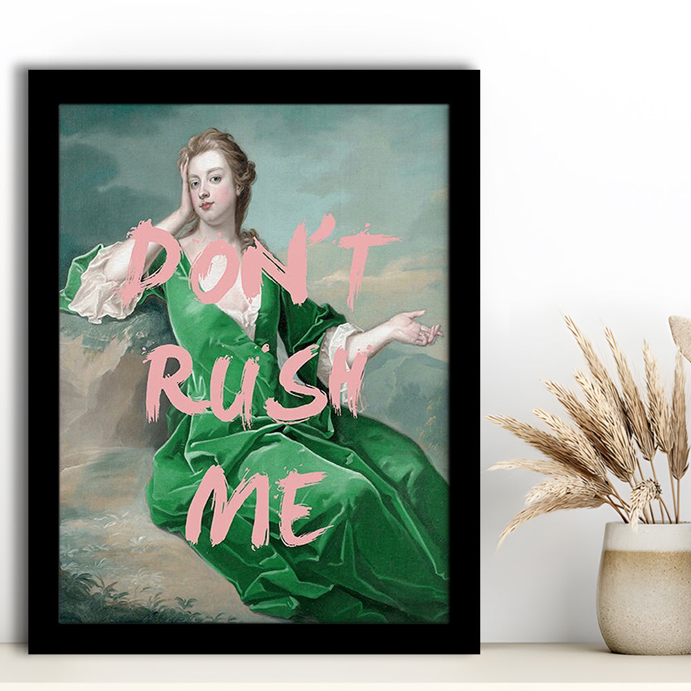 Don'T Rush Me Altered Wall Art, Framed Picture Print,, Framed Art Prints Wall Decor