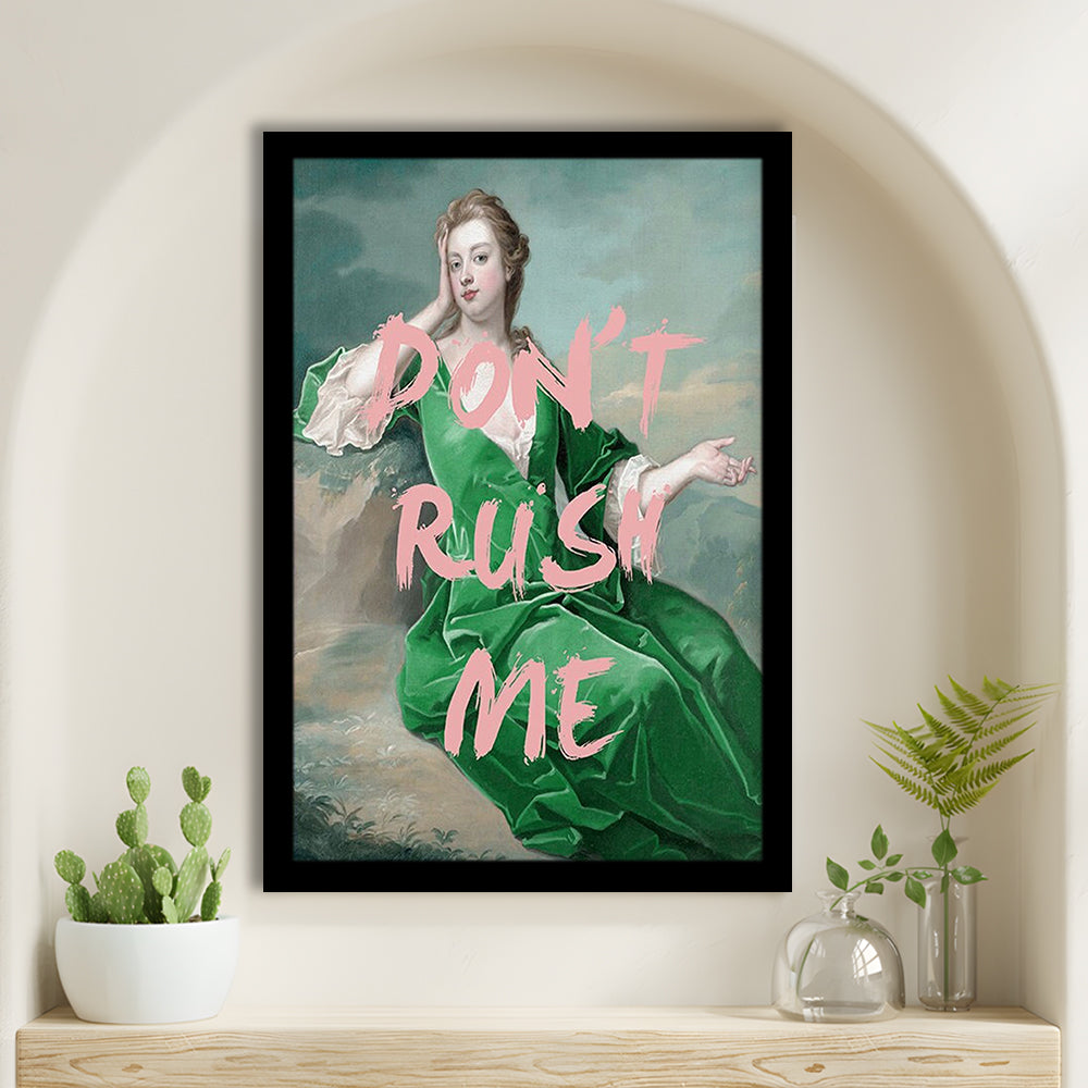 Don'T Rush Me Altered Wall Art, Framed Picture Print,, Framed Art Prints Wall Decor