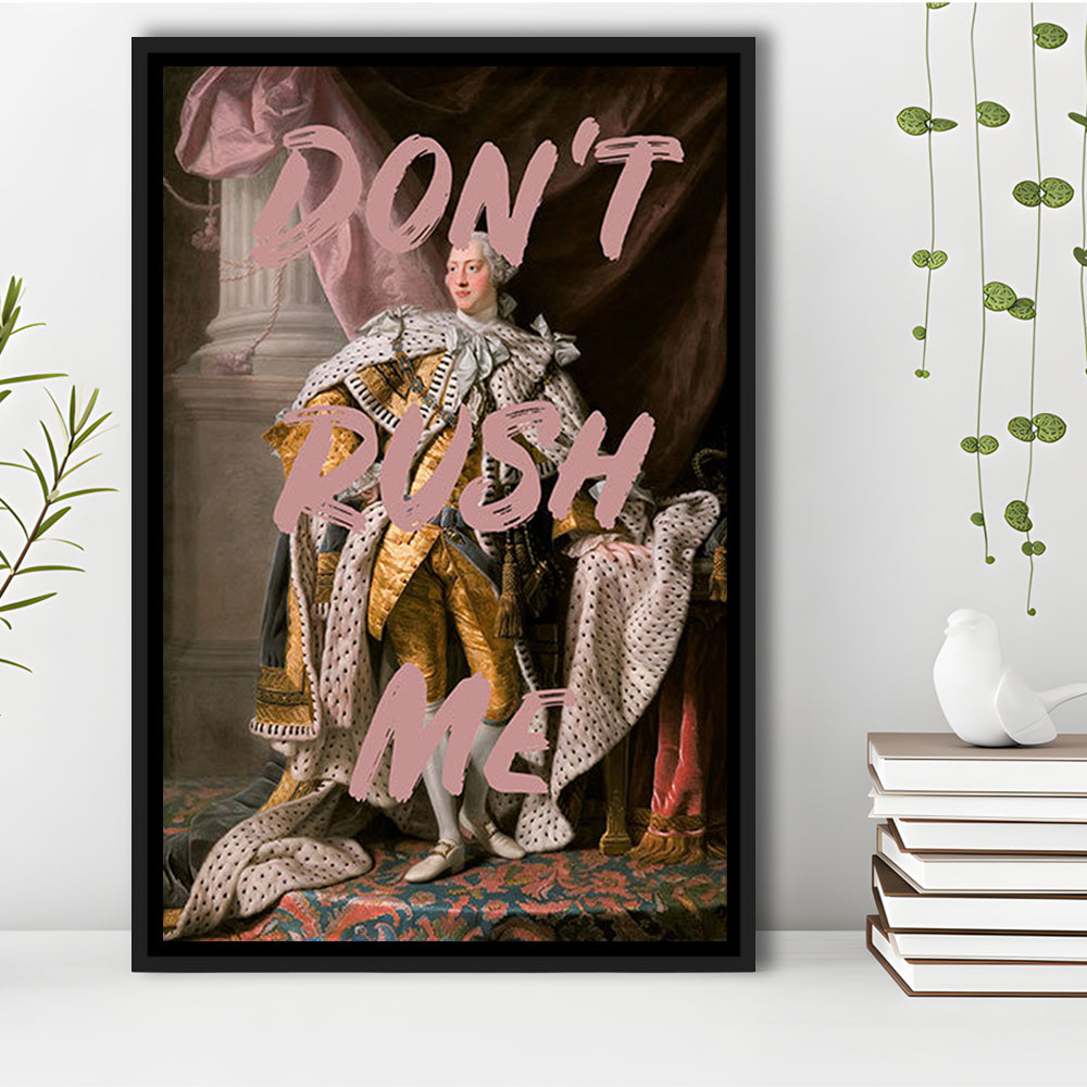 Don'T Rush Me Art Print, Bedroom Print, Pink Print, Canvas Art Print Decor, Framed Canvas Prints Wall Art