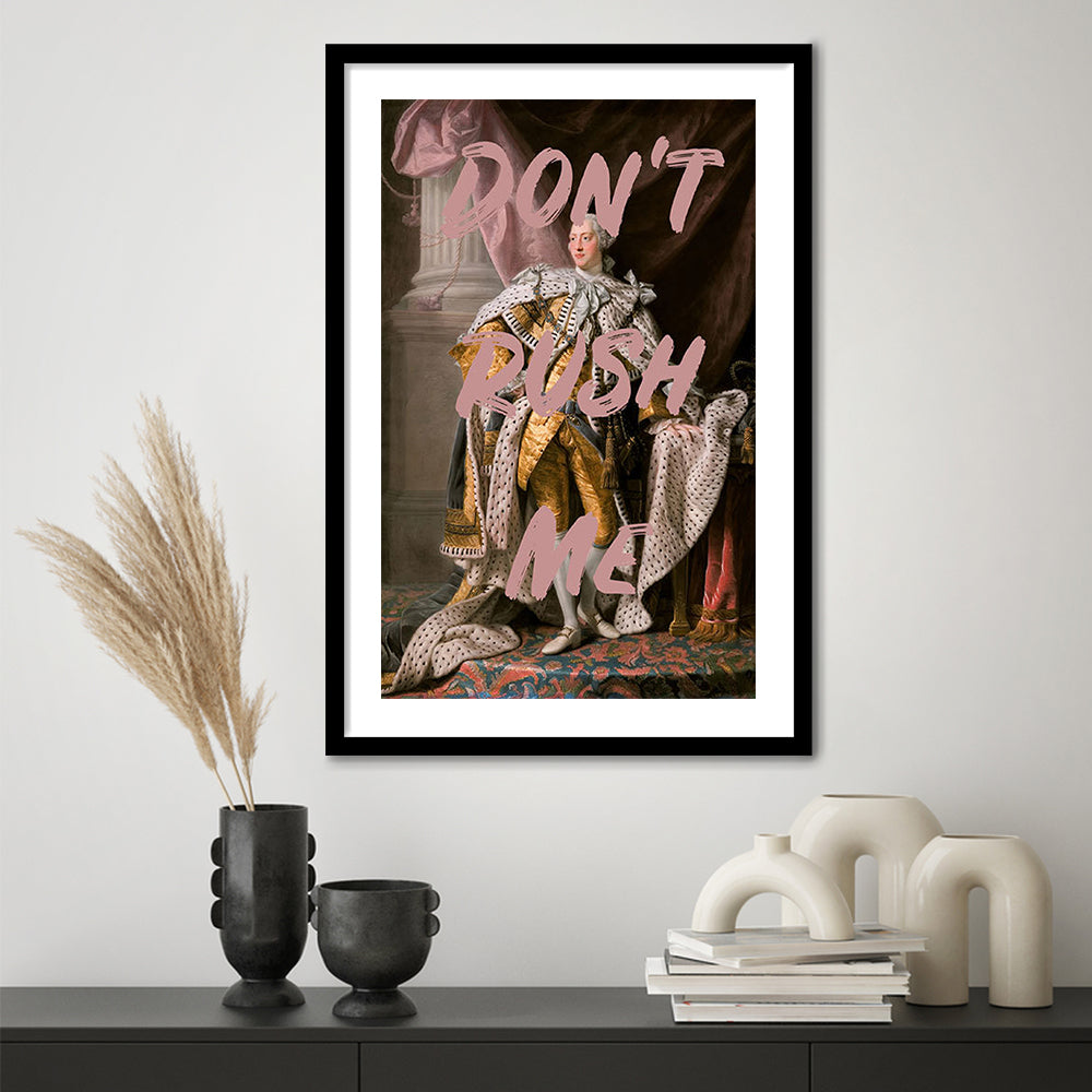 Don'T Rush Me Art Print, Bedroom Print, Pink Print, Art Print Decor, Framed Art Prints White Border Wall Decor