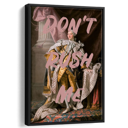 Don'T Rush Me Art Print, Bedroom Print, Pink Print, Canvas Art Print Decor, Framed Canvas Prints Wall Art