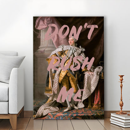 Don'T Rush Me Art Print, Bedroom Print, Pink Print, Canvas Art Print Decor, Canvas Prints Wall Art