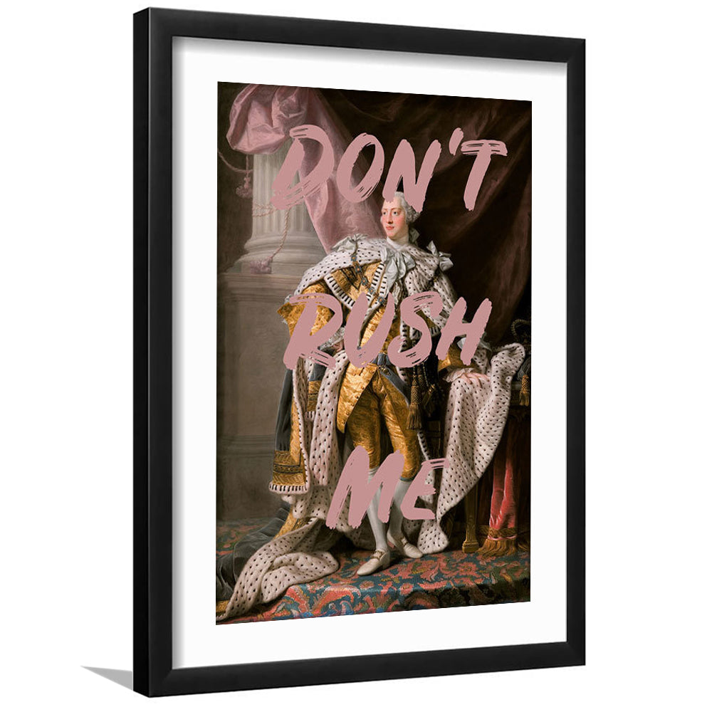Don'T Rush Me Art Print, Bedroom Print, Pink Print, Art Print Decor, Framed Art Prints White Border Wall Decor