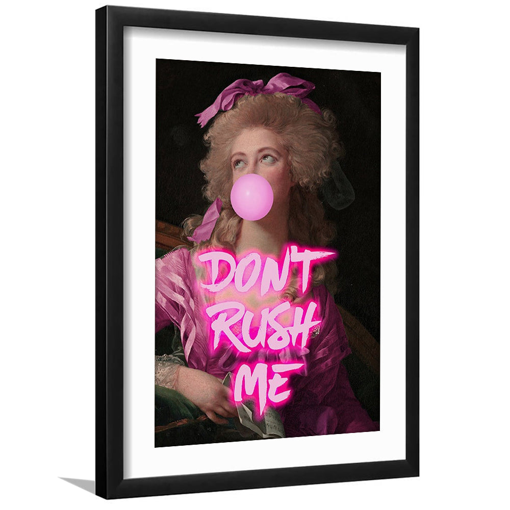 Don'T Rush Me Art Print, Maximalist Decor, Neon Print, Framed Art Prints White Border Wall Decor