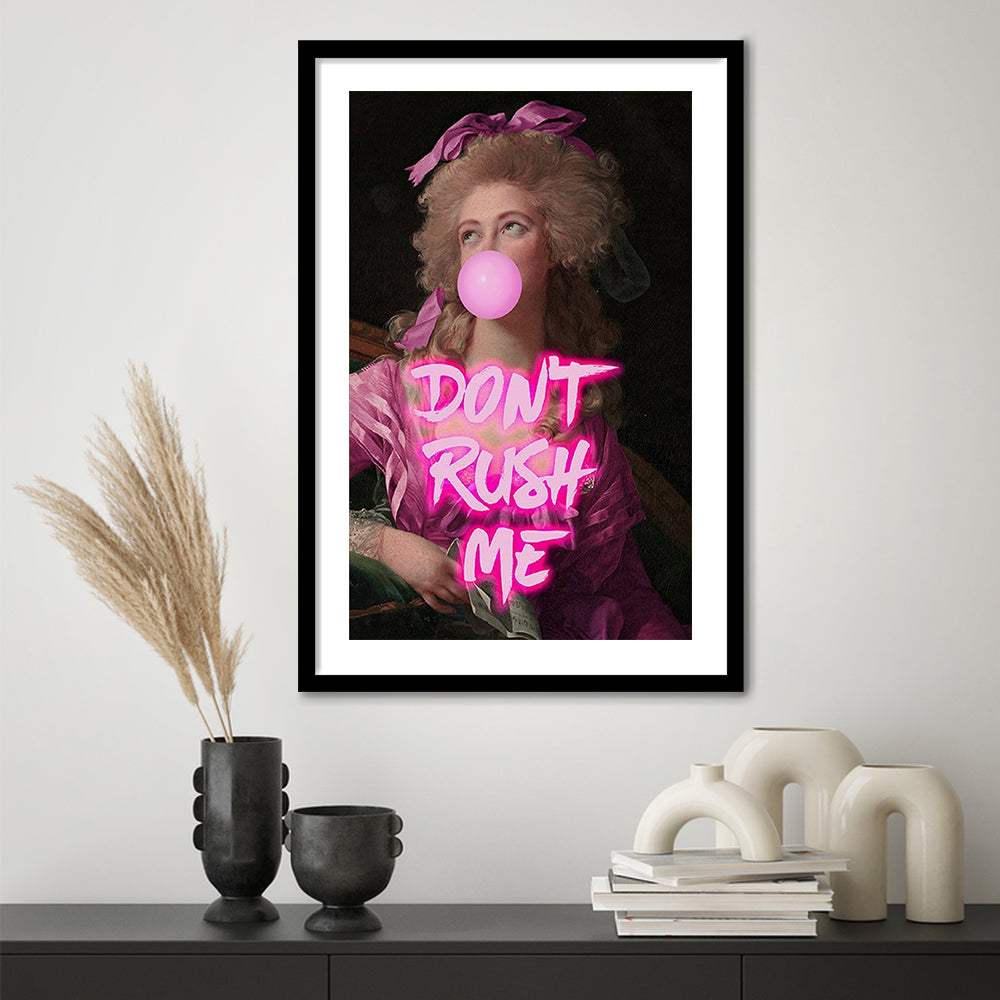 Don'T Rush Me Art Print, Maximalist Decor, Neon Print, Framed Art Prints White Border Wall Decor
