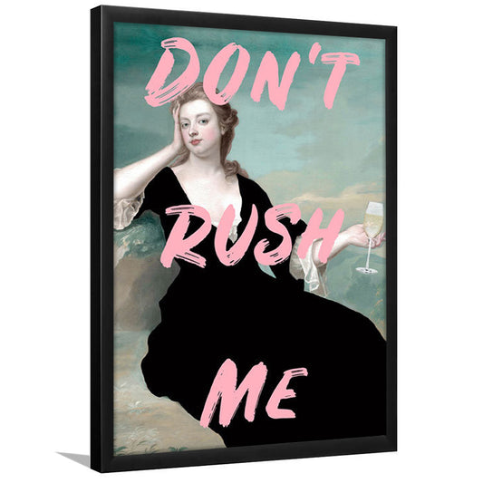 Don'T Rush Me Art Print V1, Pink Print, Framed Picture Print,, Framed Art Prints Wall Decor