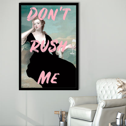 Don'T Rush Me Art Print V1, Pink Print, Framed Picture Print,, Framed Art Prints Wall Decor