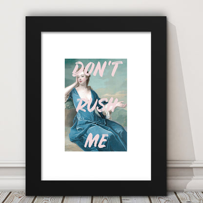 Don'T Rush Me Neon, Framed Picture Print, Framed Art Prints White Border Wall Decor