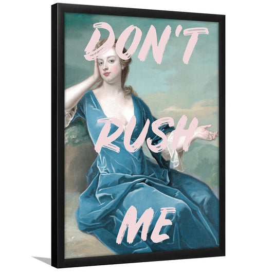 Don'T Rush Me Neon, Framed Picture Print,, Framed Art Prints Wall Decor