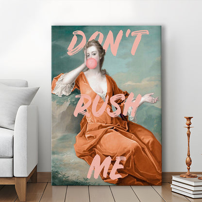 Don'T Rush Me Orange Wall Art Print, Gift For Her, Canvas Prints Wall Art