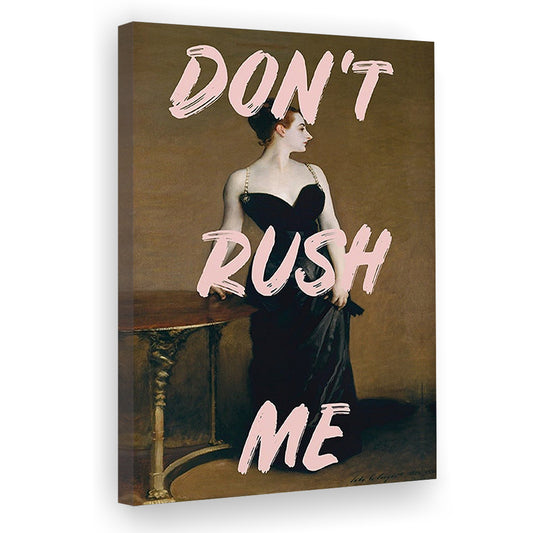 Don'T Rush Me Printed, Altered Art Print, Brown Wall Decor, Canvas Prints Wall Art