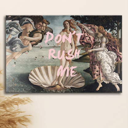 Don'T Rush Me Venus Art, Canvas Art Decor Print, Painting Art, Canvas Print Wall Art Home Decor