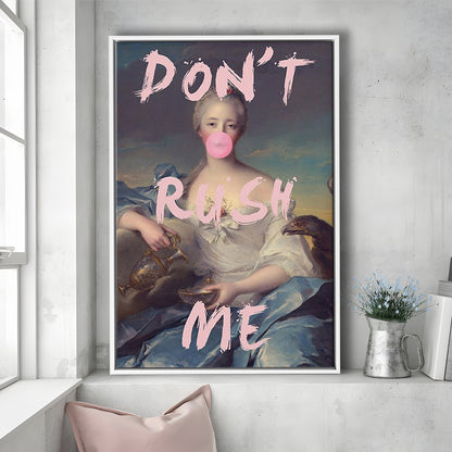 Don'T Rush Me Wall Art Print, Quote Print, Floating Framed Canvas Art Print,, Framed Canvas Prints Wall Art