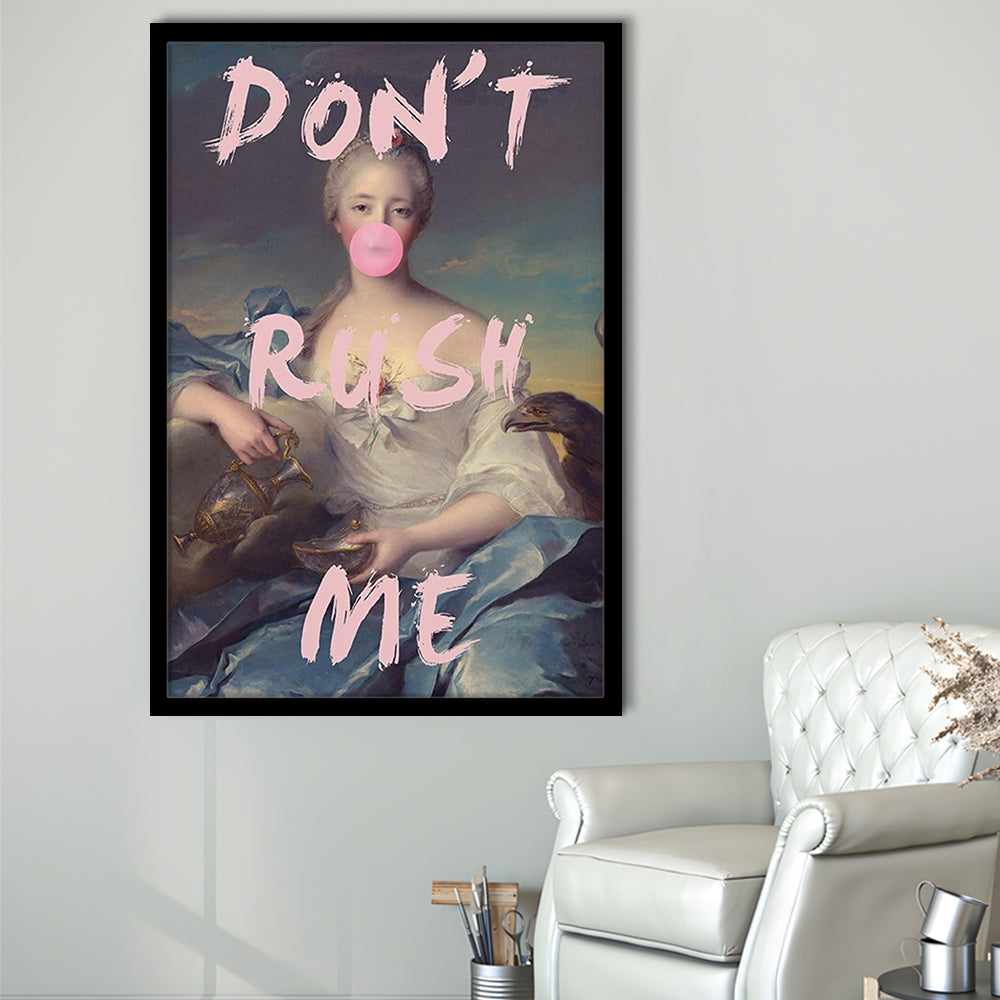 Don'T Rush Me Wall Art Print, Quote Print, Framed Picture Print,, Framed Art Prints Wall Decor
