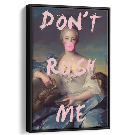 Don'T Rush Me Wall Art Print, Quote Print, Floating Framed Canvas Art Print,, Framed Canvas Prints Wall Art