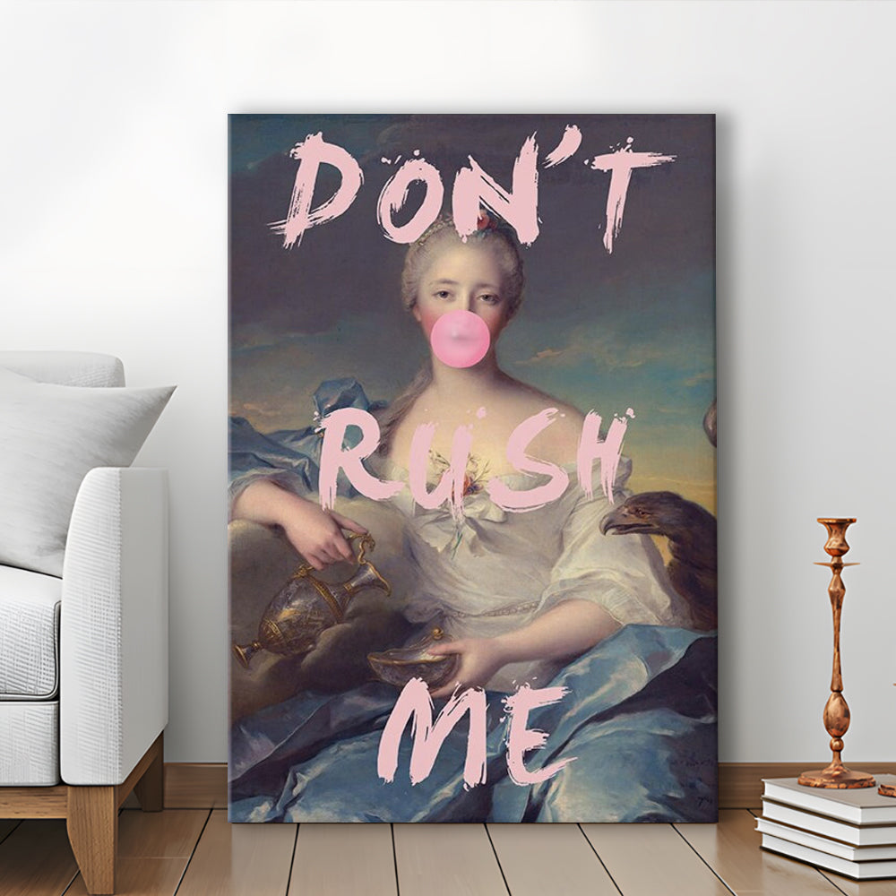 Don'T Rush Me Wall Art Print, Quote Print, Canvas Art Print Decor, Painting Art, Canvas Prints Wall Art