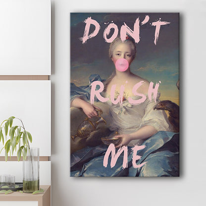 Don'T Rush Me Wall Art Print, Quote Print, Canvas Art Print Decor, Painting Art, Canvas Prints Wall Art