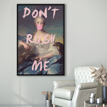 Don'T Rush Me Wall Art Print, Quote Print, Floating Framed Canvas Art Print,, Framed Canvas Prints Wall Art