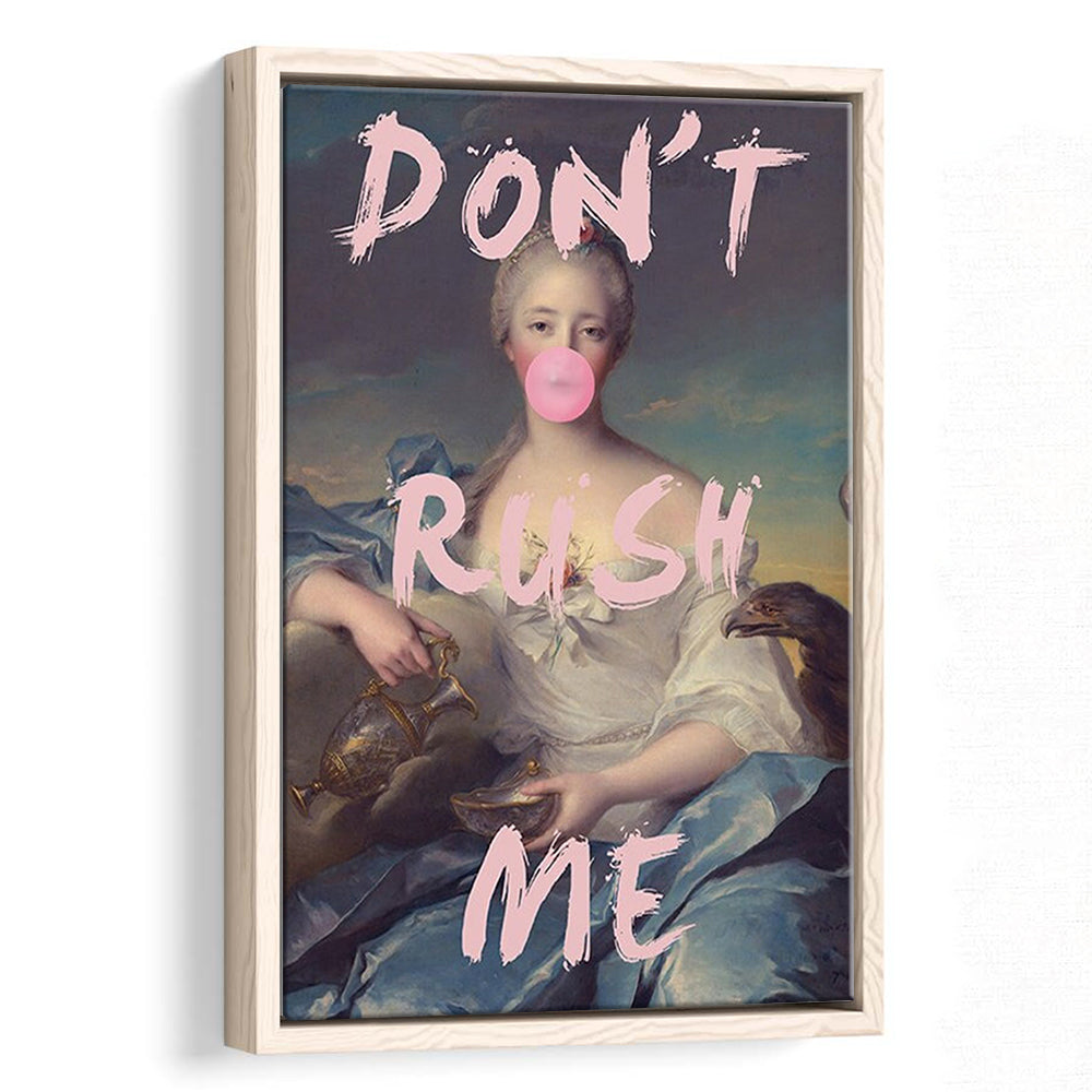 Don'T Rush Me Wall Art Print, Quote Print, Floating Framed Canvas Art Print,, Framed Canvas Prints Wall Art