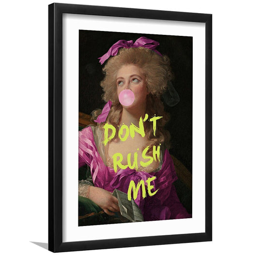 Dont Rush me, Bubble Gum Portrait Wall Art  Pink Decor, Framed Art Prints White Border Wall Decor