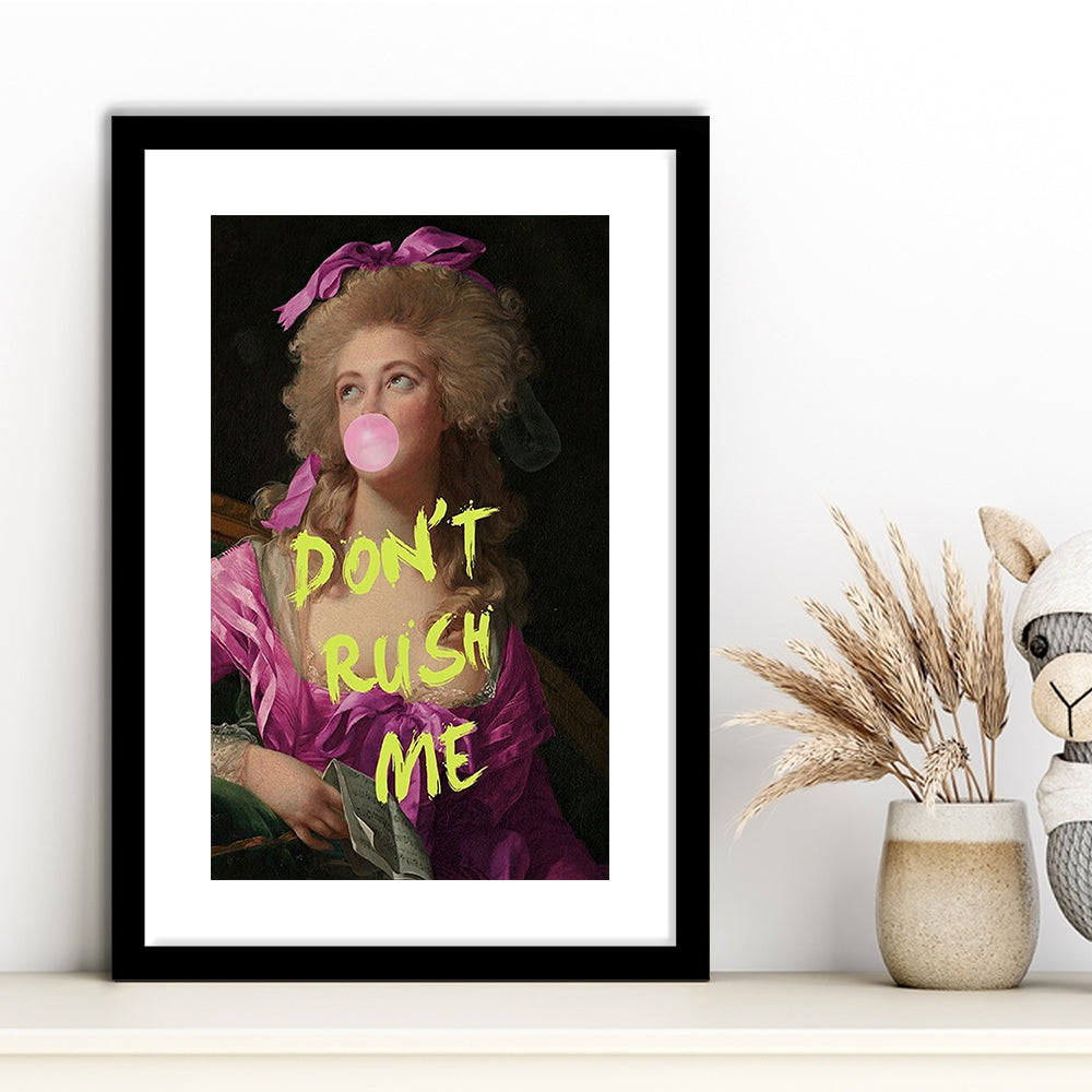Dont Rush me, Bubble Gum Portrait Wall Art  Pink Decor, Framed Art Prints White Border Wall Decor