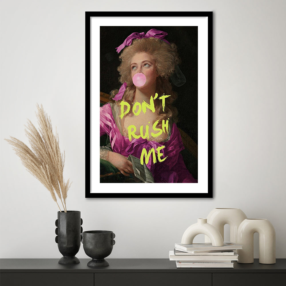 Dont Rush me, Bubble Gum Portrait Wall Art  Pink Decor, Framed Art Prints White Border Wall Decor