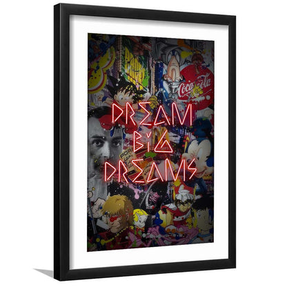 Dream Big Dreams, Colorful Graffiti Painting Art, Framed Art Print, Luxury Pictures Framed, White Border