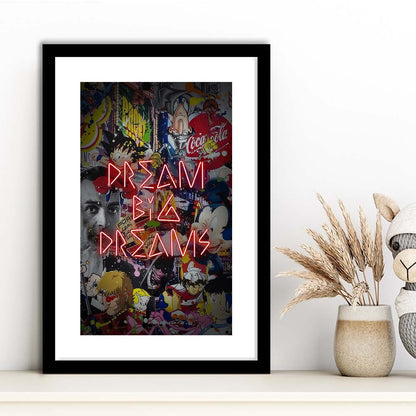 Dream Big Dreams, Colorful Graffiti Painting Art, Framed Art Print, Luxury Pictures Framed, White Border