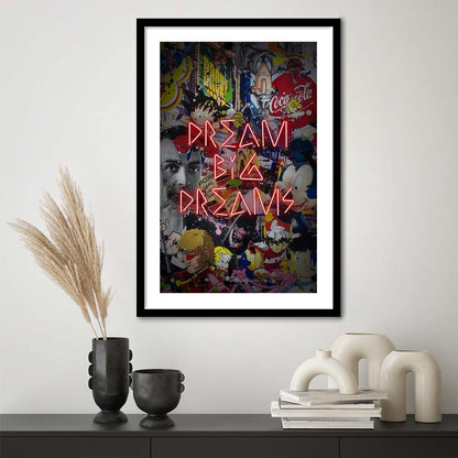 Dream Big Dreams, Colorful Graffiti Painting Art, Framed Art Print, Luxury Pictures Framed, White Border