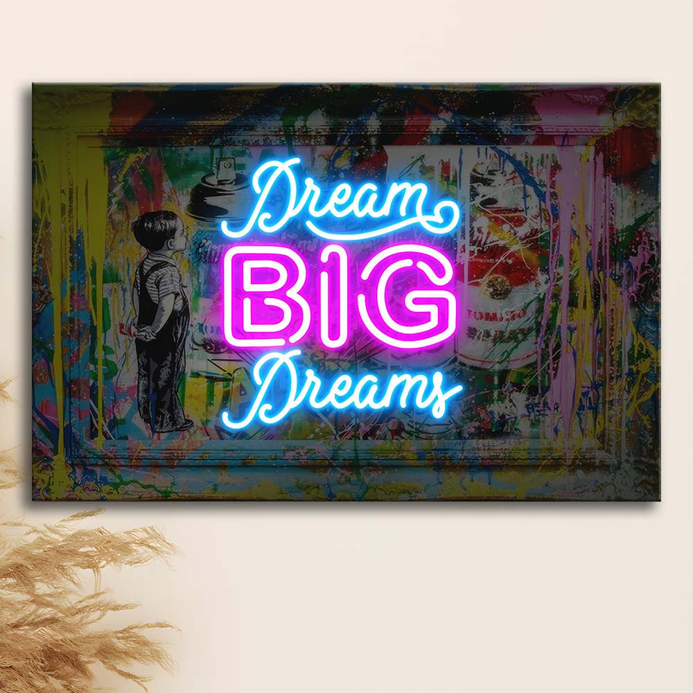 Dream Big Dreams Neon Signs Art Print, Canvas Print Wall Art, Wall Decor, Neon Effect Art