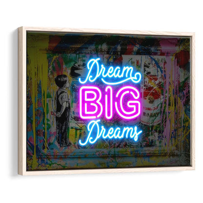 Dream Big Dreams Neon Signs Art Print, Framed Canvas Print Wall Art Decor, Floating Frame, Neon Effect Art