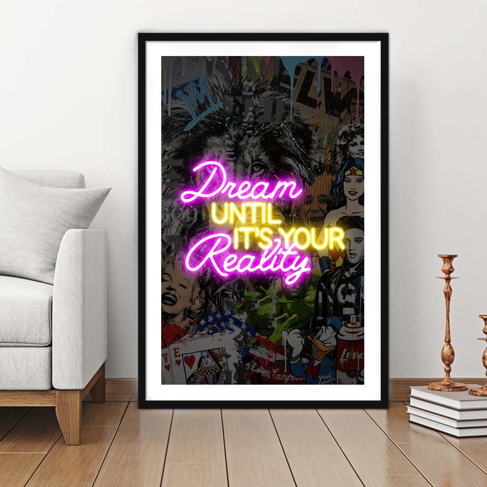 Dream Until It's Your Reality, Colorful Graffiti Painting Art, Framed Art Print, Luxury Pictures Framed, White Border