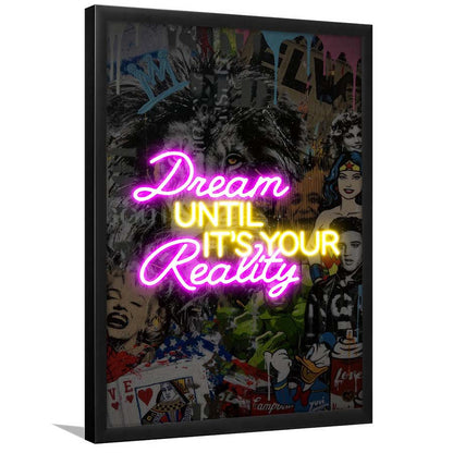 Dream Until It's Your Reality, Colorful Graffiti Painting Art, Framed Art Print, Picture Framed Wall Art Decor