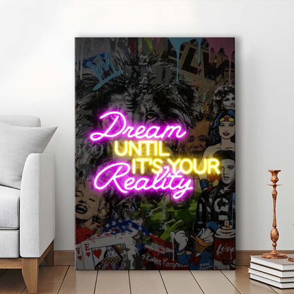 Dream Until It's Your Reality, Colorful Graffiti Painting Art, Canvas Print, Luxury Wall Art Decor, Modern Art