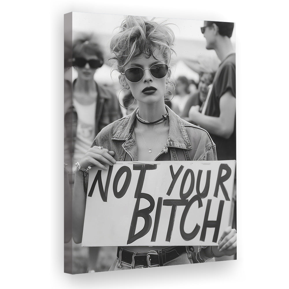 Feminist Canvas Print Wall Art, Not Your Bitch, Women's Rights Movement, Black and White, Vintage Canvas