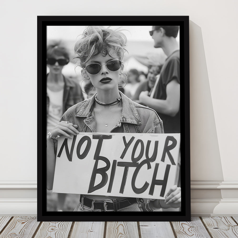 Feminist Framed Canvas Print Wall Art, Not Your Bitch, Women's Rights Movement, Black and White, Vintage Canvas