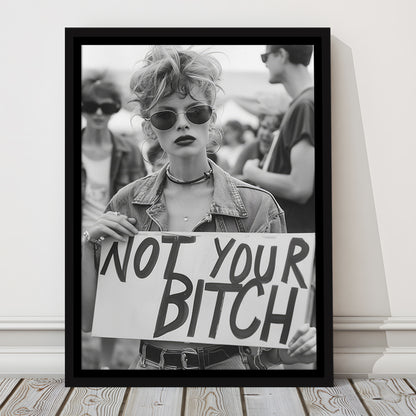 Feminist Framed Canvas Print Wall Art, Not Your Bitch, Women's Rights Movement, Black and White, Vintage Canvas