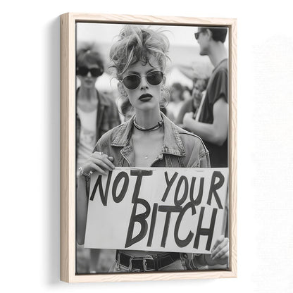 Feminist Framed Canvas Print Wall Art, Not Your Bitch, Women's Rights Movement, Black and White, Vintage Canvas