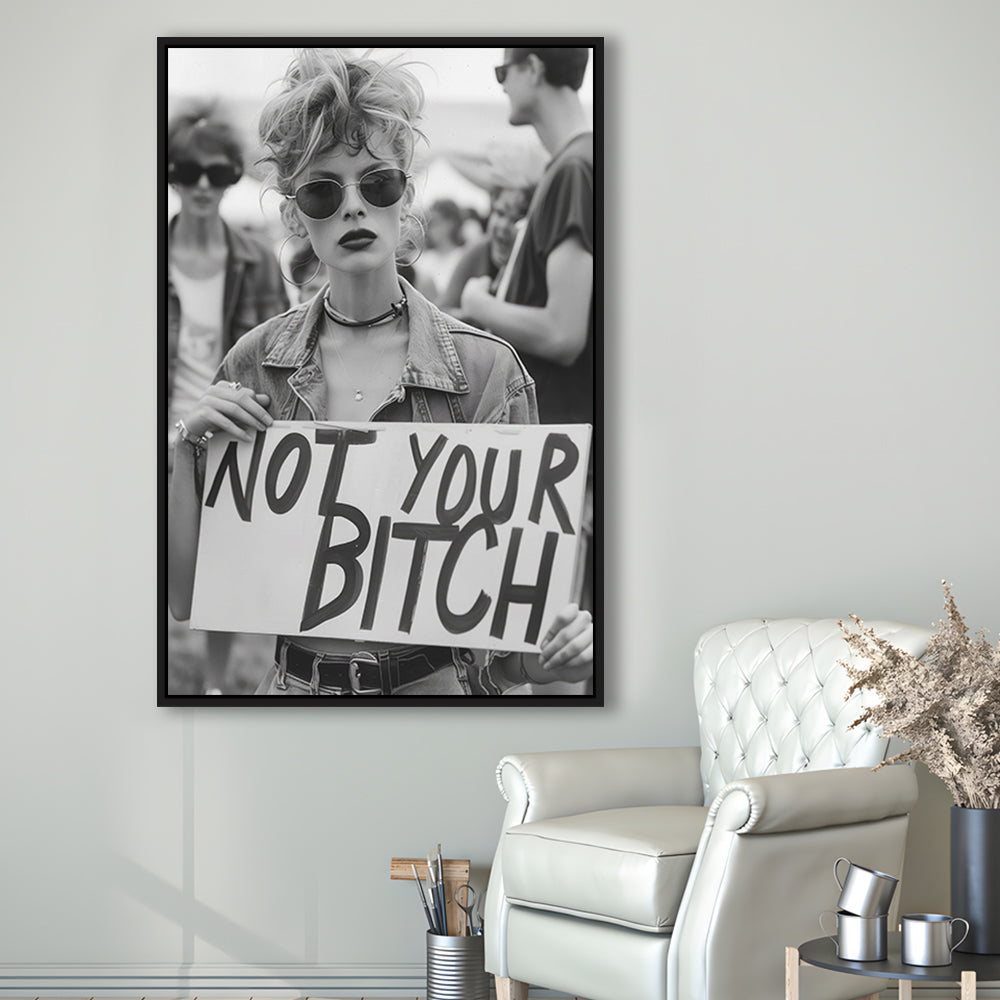 Feminist Framed Canvas Print Wall Art, Not Your Bitch, Women's Rights Movement, Black and White, Vintage Canvas