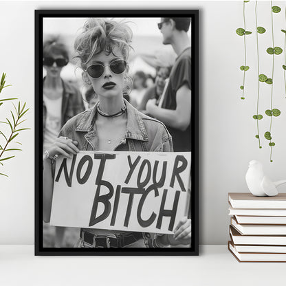 Feminist Framed Canvas Print Wall Art, Not Your Bitch, Women's Rights Movement, Black and White, Vintage Canvas