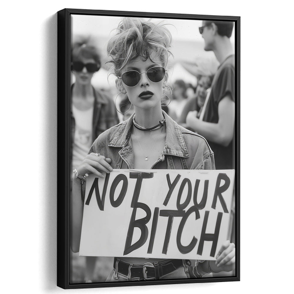 Feminist Framed Canvas Print Wall Art, Not Your Bitch, Women's Rights Movement, Black and White, Vintage Canvas