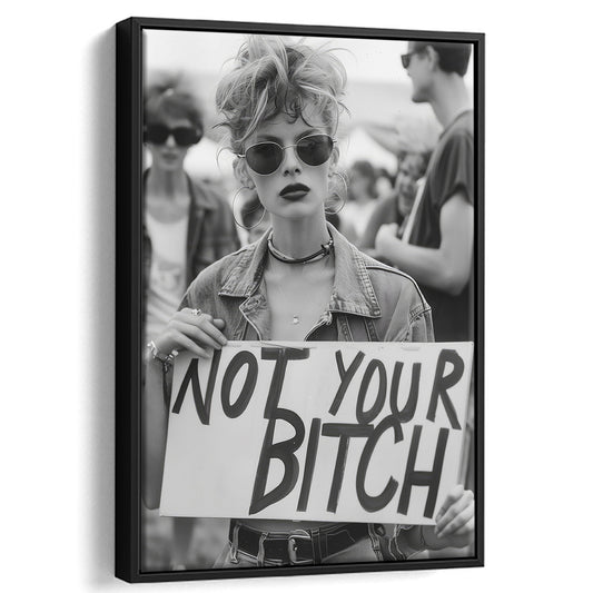 Feminist Framed Canvas Print Wall Art, Not Your Bitch, Women's Rights Movement, Black and White, Vintage Canvas